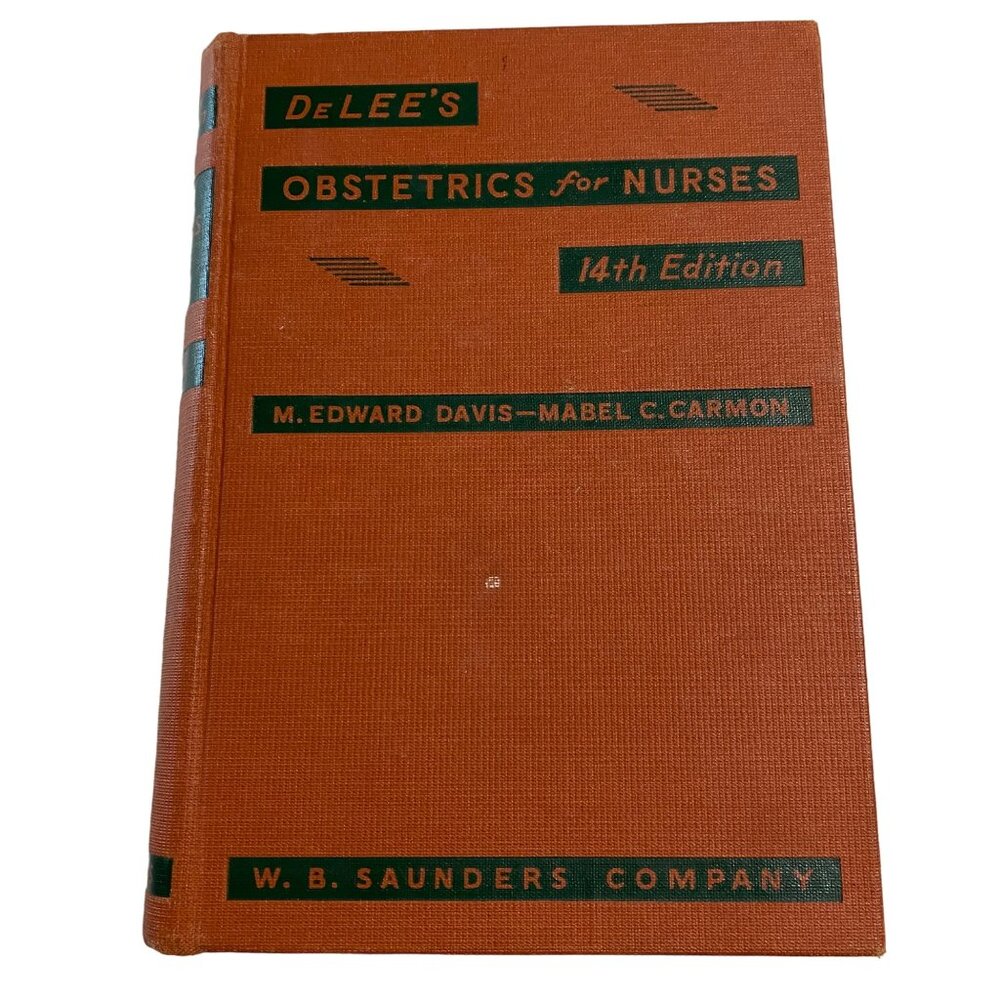 DeLee's Obstetrics for‎ Nurses 14th edition Hardcover Davis McCarmon 1947